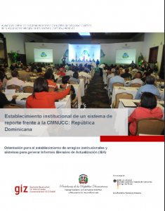 Establecimiento institucional de un sistema de reporte frente a la CMNUCC: República Dominicana