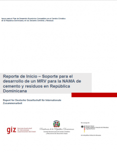 Reporte de Inicio – Soporte para el desarrollo de un MRV para la NAMA de cemento y residuos en República Dominicana